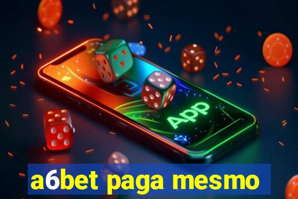 a6bet paga mesmo